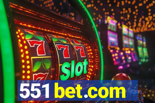 551 bet.com